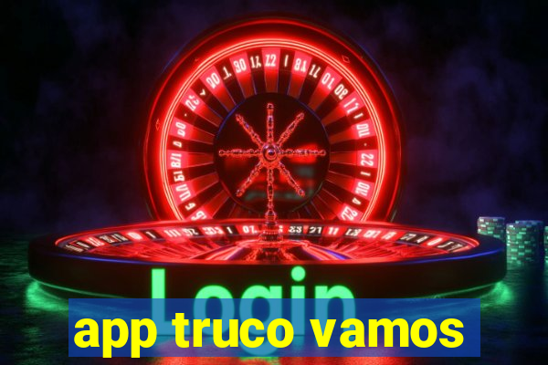 app truco vamos